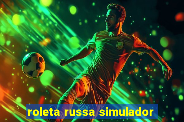 roleta russa simulador